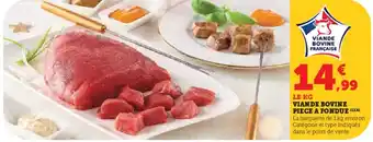 Super U Viande bovine piece a fondue offre
