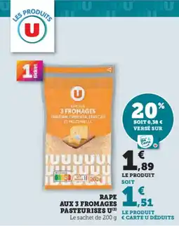 U Express Rape aux 3 fromages pasteurises u offre