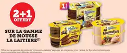 U Express SUR LA GAMME DE MOUSSE LA LAITIERE offre