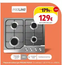 Darty PROLINE Plaque de cuisson gaz PGH4IX offre
