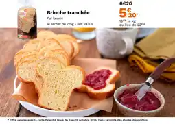 Picard Brioche tranchée offre
