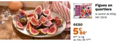 Picard Figues en quartiers offre