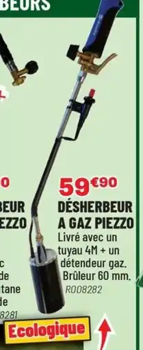 Brico Pro Désherbeur a gaz piezzo offre