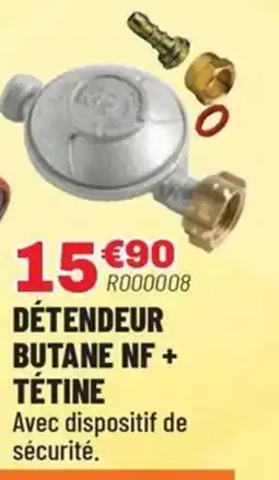 Brico Pro Détendeur butane nf + tétine offre