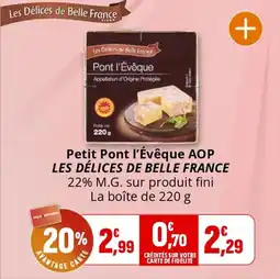 Coccimarket Petit pont l'évêque aop les délices de belle france offre