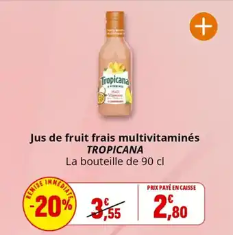 Coccimarket Jus de fruit frais multivitaminés tropicana offre