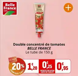 Coccimarket Double concentré de tomates belle france offre