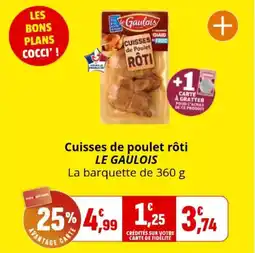 Coccinelle Express Cuisses de poulet rôti le gaulois offre