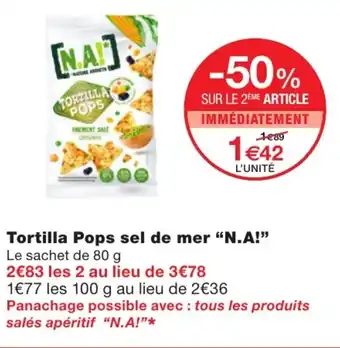 Monoprix Tortilla pops sel de mer offre