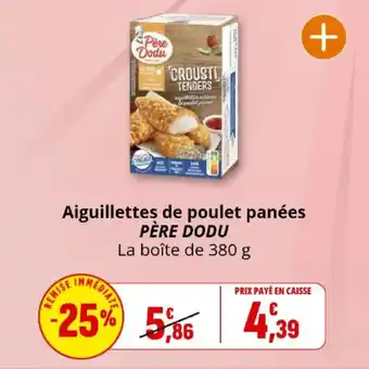 Coccinelle Express Aiguillettes de poulet panées père dodu offre