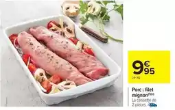 Carrefour Drive Porc: filet mignon offre