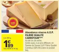 Carrefour Drive Carrefour - abondance réserve a.o.p. filière qualité offre