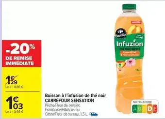 Carrefour Drive Carrefour - boisson à l'infusion de the noir offre