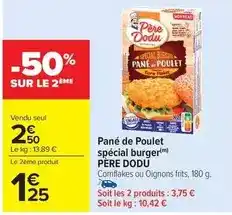 Carrefour Drive Père dodu - pane de poulet spécial burger offre