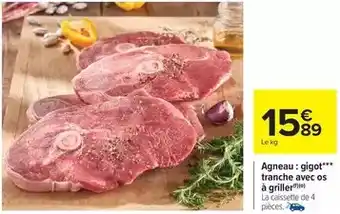 Carrefour Drive Agneau: gigot tranche avec os a griller offre
