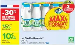 Carrefour Drive Lactel - lait bio maxi format offre