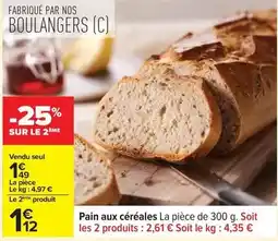 Carrefour Drive Pain aux céréales offre