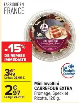 Carrefour Drive Carrefour - extra mini involtini offre