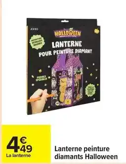 Carrefour Drive Lanterne peinture diamants halloween offre