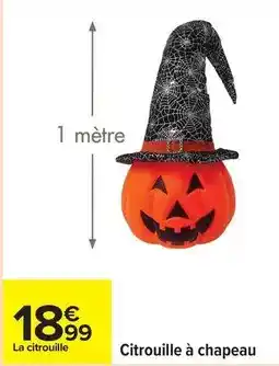 Carrefour Drive Citrouille à chapeau offre