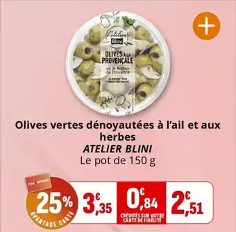 Coccinelle Supermarché Olives vertes dénoyautées à l'ail et aux herbes atelier blini offre