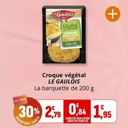 Coccinelle Supermarché Croque végétal le gaulois offre