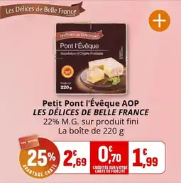 Coccinelle Supermarché Petit pont l'évêque aop les délices de belle france offre