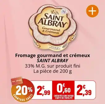 Coccinelle Supermarché Fromage gourmand et crémeux saint albray offre