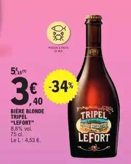E.Leclerc BIÈRE BLONDE “TRIPEL LEFORT” offre