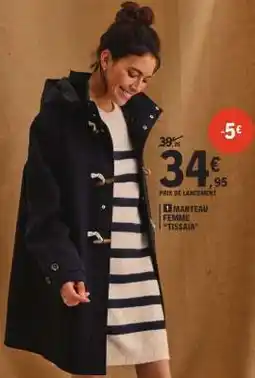 E.Leclerc MANTEAU FEMME TISSAIA offre