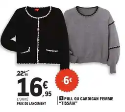 E.Leclerc PULL OU CARDIGAN FEMME 'TISSAIA' offre
