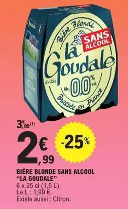 E.Leclerc BIÈRE BLONDE SANS ALCOOL LA GOUDALE offre