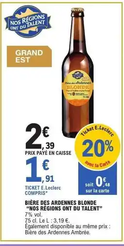 E.Leclerc BIÈRE DES ARDENNES BLONDE “NOS RÉGIONS ONT DU TALENT” offre