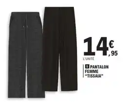 E.Leclerc PANTALON FEMME TISSAIA offre