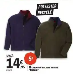 E.Leclerc CARDIGAN POLAIRE HOMME TISSAIA offre