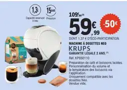 E.Leclerc MACHINE À DOSETTES NEO KRUPS offre