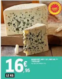 E.Leclerc ROQUEFORT AOP PAPILLON offre