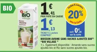 E.Leclerc Boisson Avoine Sans Sucres Ajoutés BIO Bio Village offre
