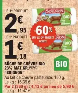 E.Leclerc BÛCHE DE CHÈVRE BIO 23% MAT. GR. SOIGNON offre