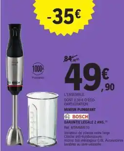 E.Leclerc MIXEUR PLONGEANT “BOSCH” offre