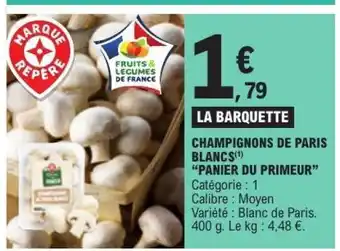 E.Leclerc CHAMPIGNONS DE PARIS BLANCS offre