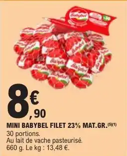 E.Leclerc MINI BABYBEL FILET 23% MAT.GR offre