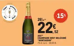 E.Leclerc AOC CHAMPAGNE BRUT MILLÉSIMÉ 'MONTAUDON' offre