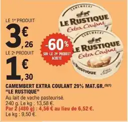 E.Leclerc Camembert Extra Coulant 29% Mat.Gr. 'Le Rustique' offre