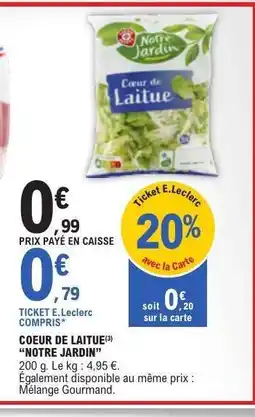 E.Leclerc Cœur de Laitue 'Notre Jardin' offre