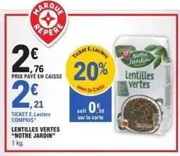 E.Leclerc Lentilles vertes “Notre Jardin” offre