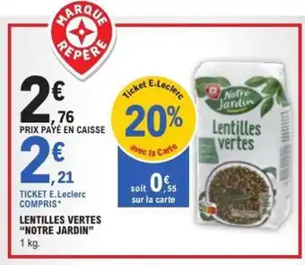E.Leclerc Lentilles vertes “Notre Jardin” offre