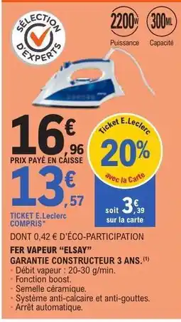 E.Leclerc Fer Vapeur Elsay offre
