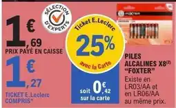 E.Leclerc PILES ALCALINES X8 “FOXTER” offre