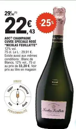 E.Leclerc AOC CHAMPAGNE CUVÉE SPECIALE ROSÉ “NICOLAS FEUILLATTE” offre